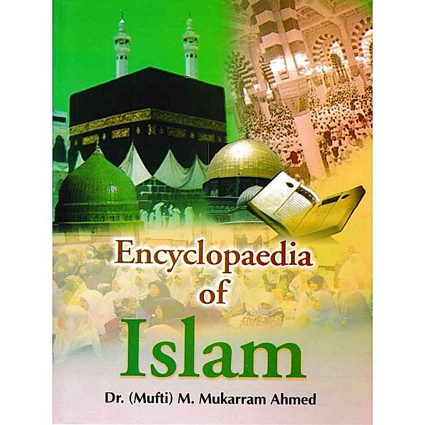 Encyclopaedia Of Islam (Society And Family In Islam), karram Mukarram Ahmed