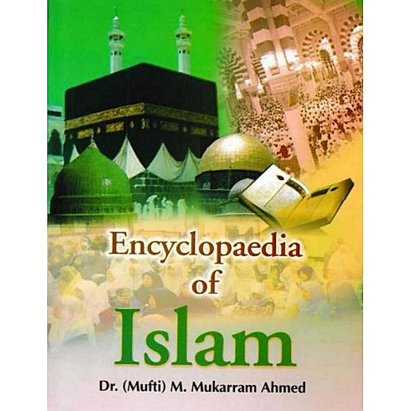 Encyclopaedia Of Islam (Status Of Muslim Women), M. Mukarram Ahmed