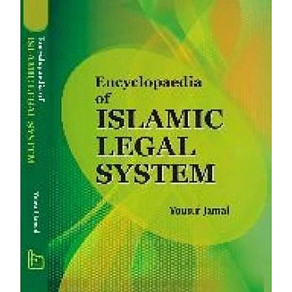 Encyclopaedia Of Islamic Legal System (Law For Crime Under Islam), Yousuf Jamal, M. H. Syed