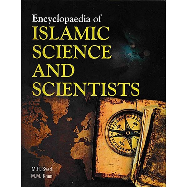 Encyclopaedia Of Islamic Science And Scientists (Islamic Science: Introduction), M. H. Syed, M. M. Khan