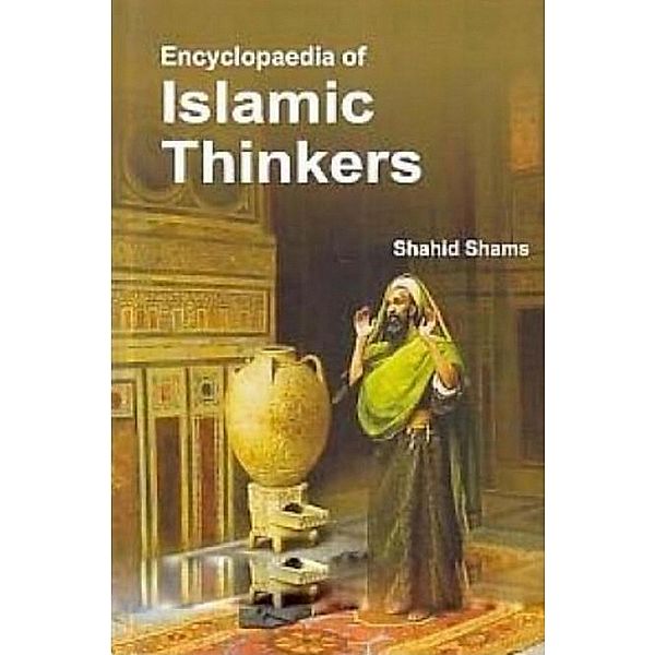Encyclopaedia Of Islamic Thinkers, Shahid Shams
