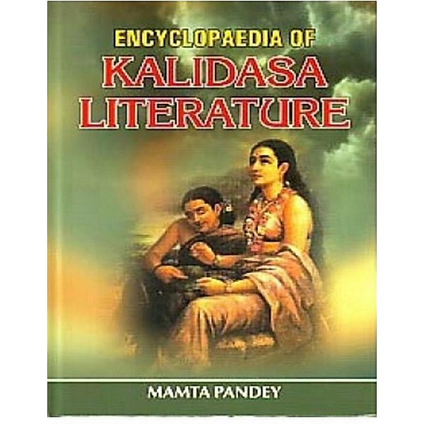 Encyclopaedia Of Kalidasa Literature, Mamta Pandey