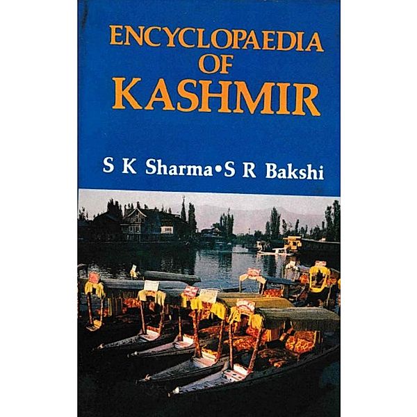 Encyclopaedia of Kashmir (Kashmir-The Constitutional Status), Suresh K. Sharma, S. R. Bakshi