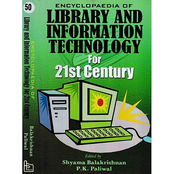 Encyclopaedia of Library and Information Technology for 21st Century (Preservation and Cataloging Serials), Shyama Balakrishnan, P. K. Paliwal