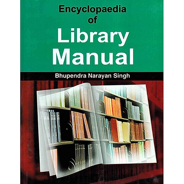 Encyclopaedia of Library Manual, Bhupendra Narayan Singh