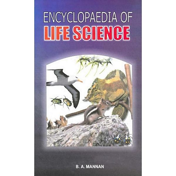 Encyclopaedia Of Life Science, B. A. Mannan