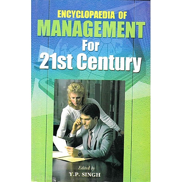Encyclopaedia  of Management For 21st Century (Effective Maintenance Management), Y. P. Singh