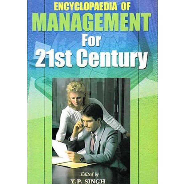Encyclopaedia  of Management For 21st Century (Effective Marketing Management), Y. P. Singh