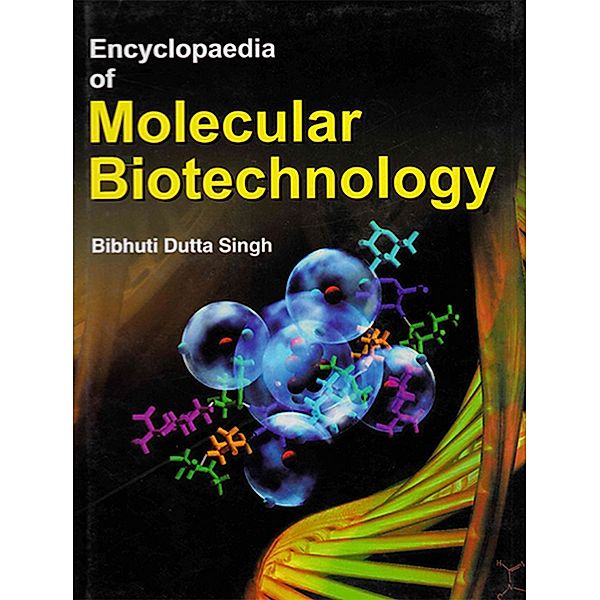 Encyclopaedia Of Molecular Biotechnology, Bibhuti Dutta Singh