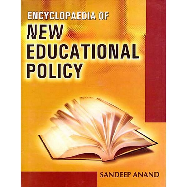 Encyclopaedia Of New Educational Policy, Sandeep Anand