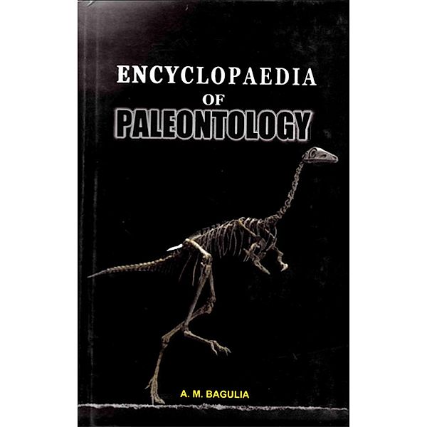 Encyclopaedia Of Paleontology, A. M. Bagulia