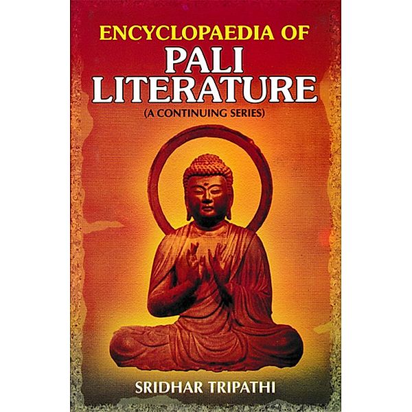 Encyclopaedia of Pali Literature (Sutta Pitaka in Pali Text), Sridhar Tripathi