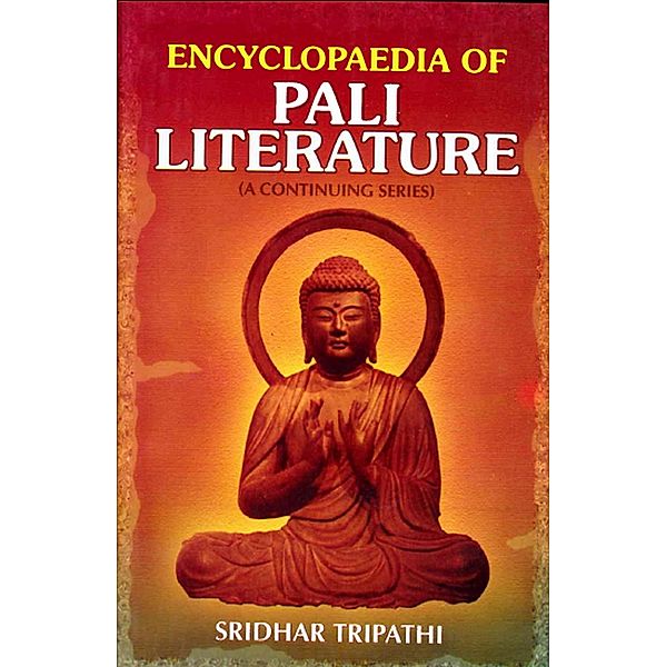 Encyclopaedia of Pali Literature (The Milinda's Questions-II in Pali Canon), Sridhar Tripathi