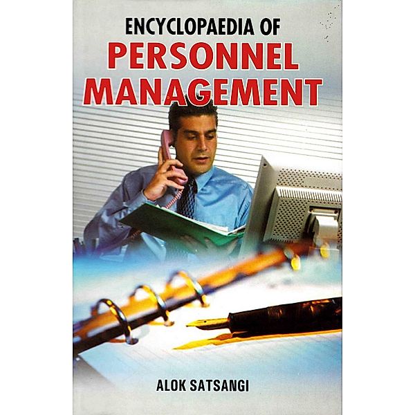 Encyclopaedia Of Personnel Management, Alok Satsangi