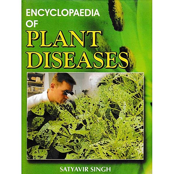 Encyclopaedia Of Plant Diseases, Satyavir Singh