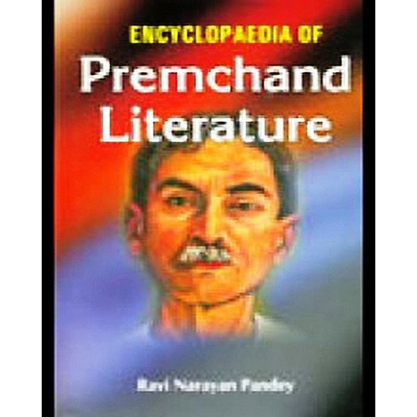 Encyclopaedia Of Premchand Literature, Ravi Narayan Pandey