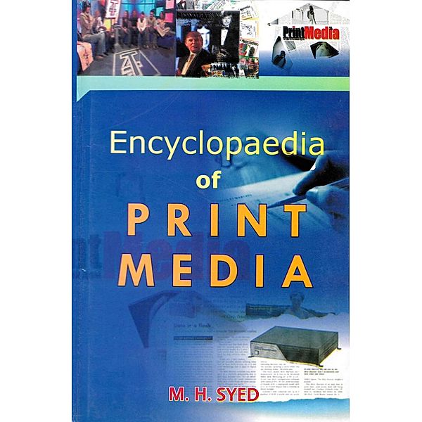 Encyclopaedia Of Print Media, M. H. Syed