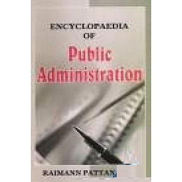Encyclopaedia Of Public Administration Dynamics Of Development Administration, Raimann Pattanayak