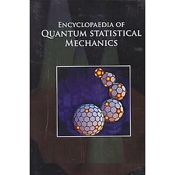 Encyclopaedia Of Quantum Statistical Mechanics, Scientific Methods And Statistical Technique In Statistical Mechanics, Kumar Sanjay Sinha