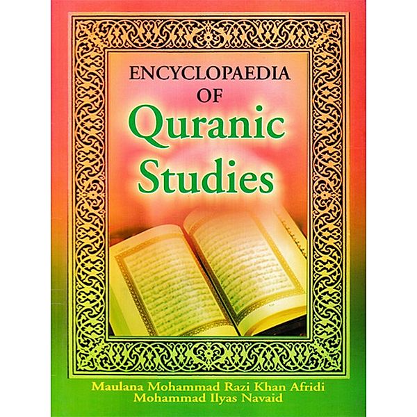 Encyclopaedia of Quranic Studies (Dictionary of Holy Quran) (Part-2), Maulana Mohammad Razi Khan Afridi, Mohammad Ilyas Navaid