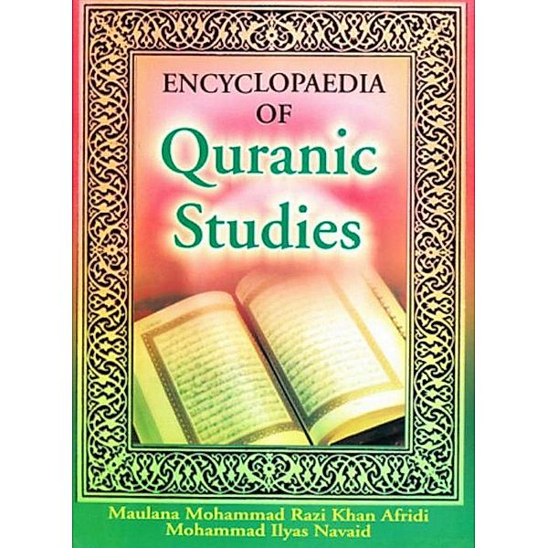 Encyclopaedia Of Quranic Studies (Lawful And Unlawful Under Quaran), Maulana Mohammad Razi Khan Afridi, Mohammad Ilyas Navaid