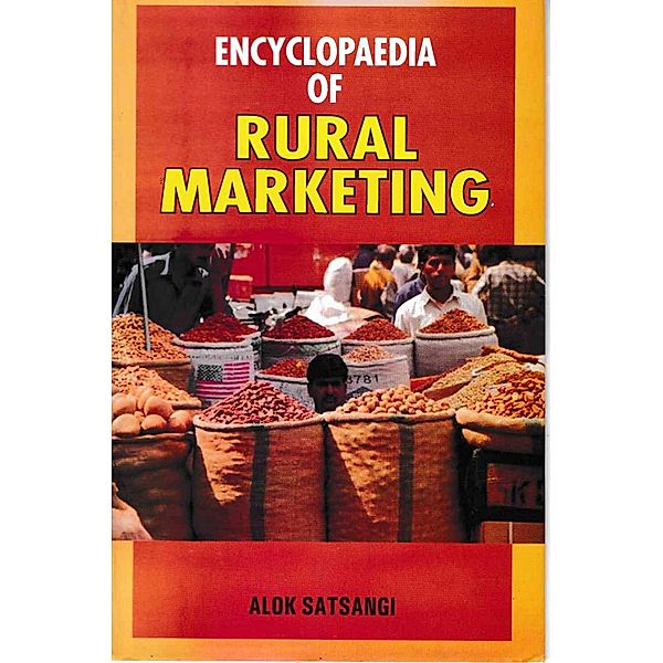 Encyclopaedia Of Rural Marketing, Alok Satsangi