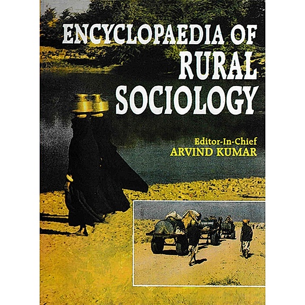 Encyclopaedia of Rural Sociology (Transformation Of Rural Society), Arvind Kumar