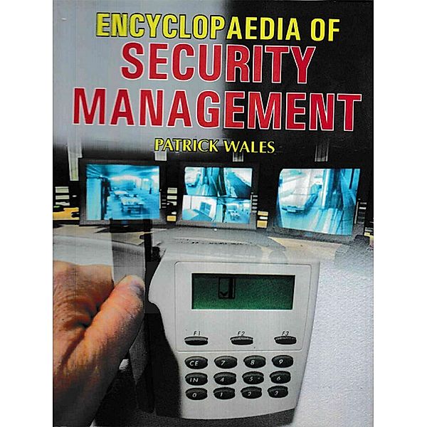 Encyclopaedia of Security Management, Patrick Wales