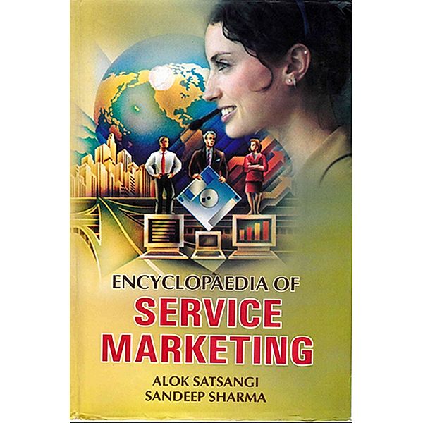 Encyclopaedia of Service Marketing, Alok Satsangi, Sandeep Sharma