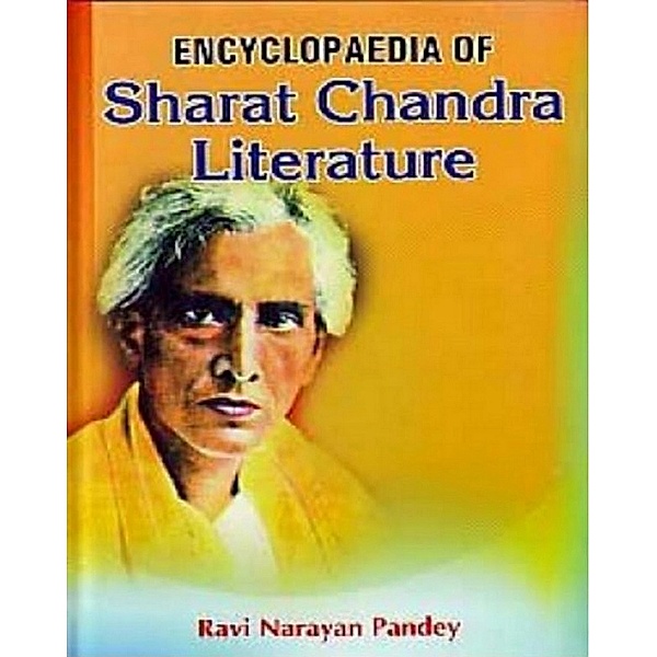 Encyclopaedia Of  Sharat Chandra Literature, Ravi Narayan Pandey