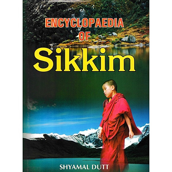 Encyclopaedia of Sikkim, Shyamal Dutt