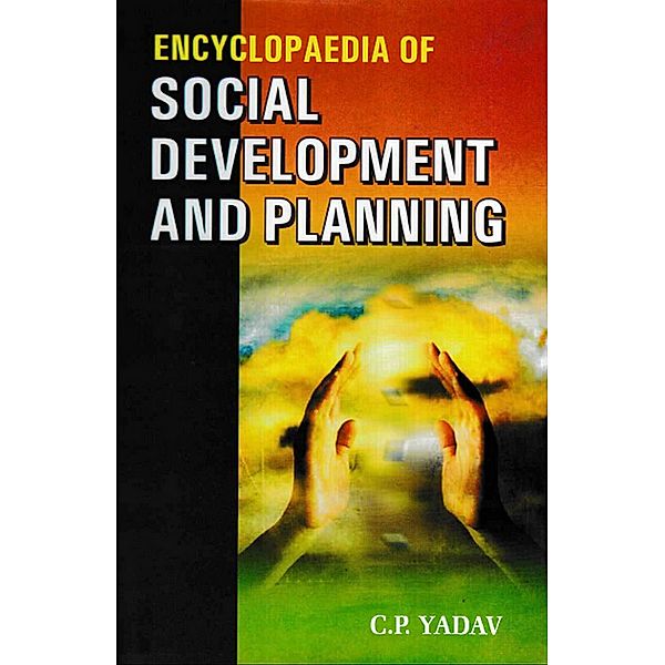 Encyclopaedia of Social Development and Planning, C. P. Yadav