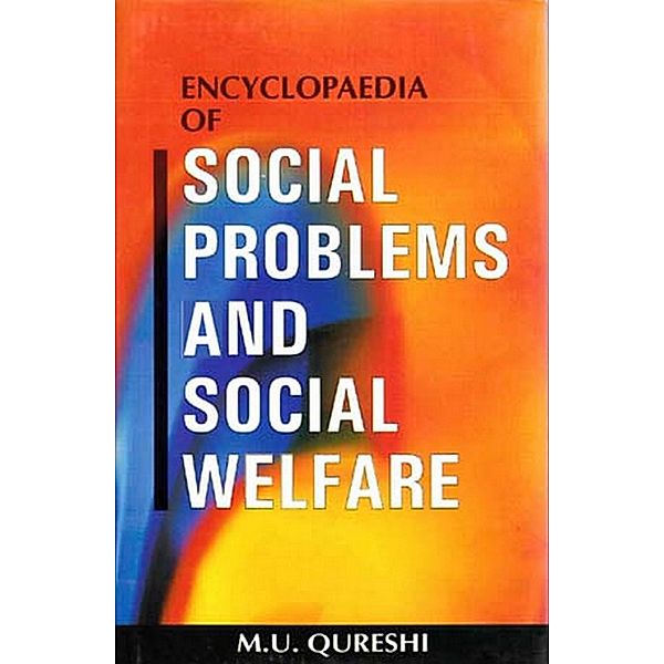 Encyclopaedia Of Social Problems And Social Welfare (Elements Of Social Rehabilitation), M. U. Qureshi