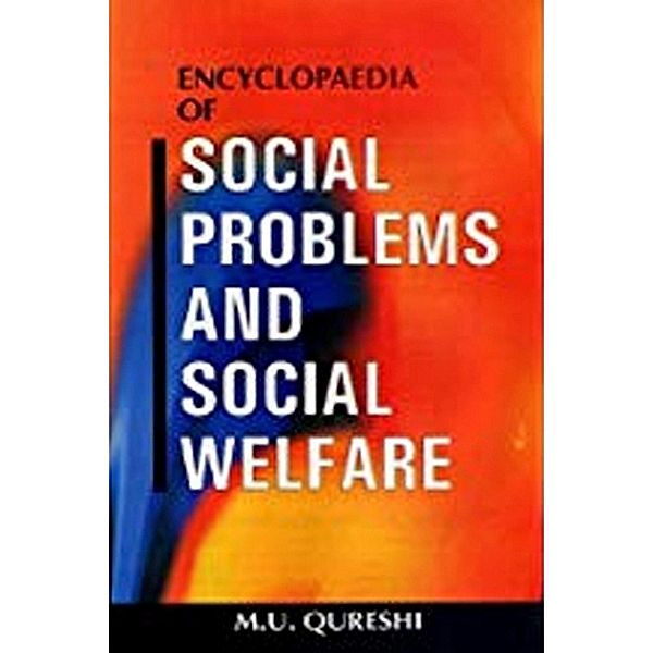 Encyclopaedia Of Social Problems And Social Welfare (Elements Of Social Evolution), M. U. Qureshi