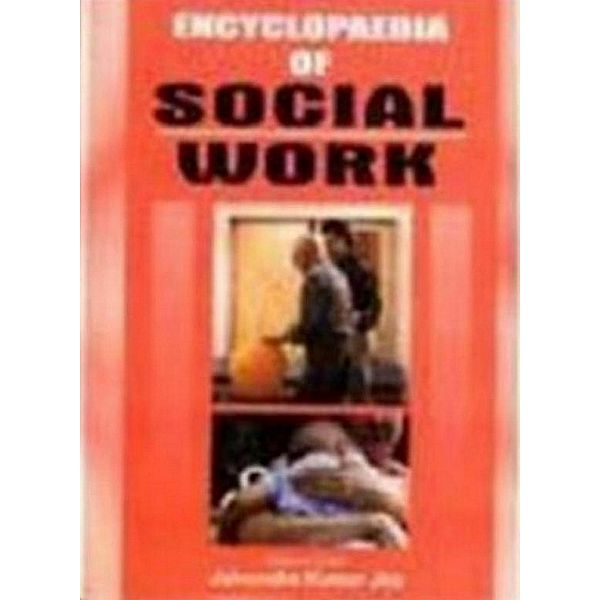 Encyclopaedia Of Social Work Practice Of Social Work, Jainendra Kumar Jha