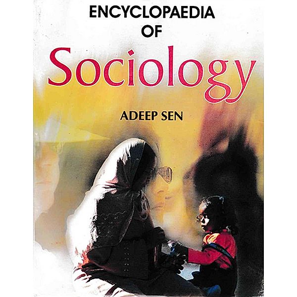 Encyclopaedia of Sociology, Adeep Sen