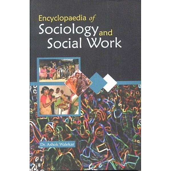 Encyclopaedia Of Sociology And Social Work, Ashok Walekar