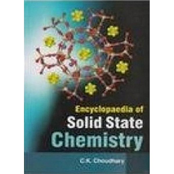 Encyclopaedia Of Solid State Chemistry, C. K. Choudhary