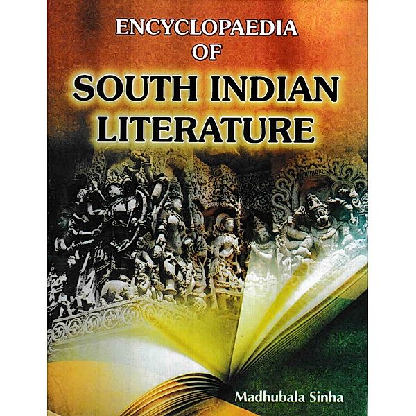 Encyclopaedia Of South Indian Literature, Madhubala Sinha