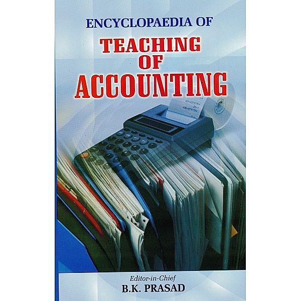 Encyclopaedia of Teaching of Accounting, B. K. Prasad