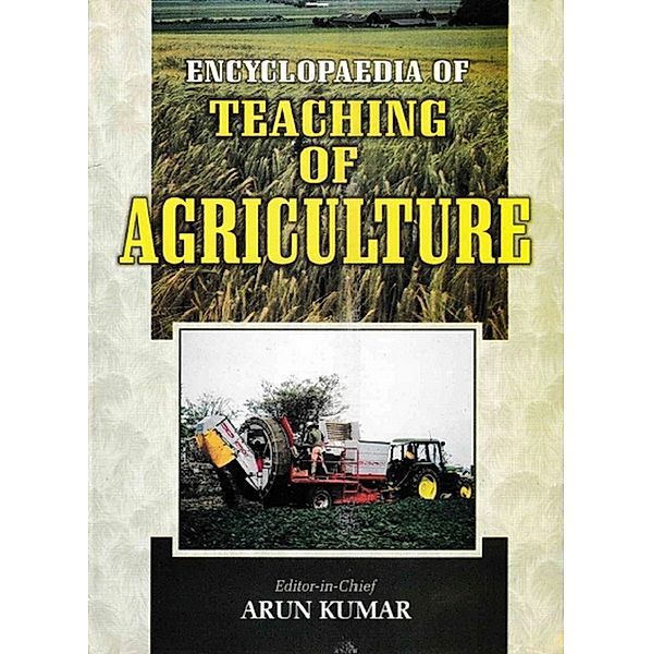 Encyclopaedia of Teaching of Agriculture, Arun Kumar