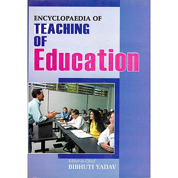 Encyclopaedia of Teaching of Education, Bibhuti Yadav
