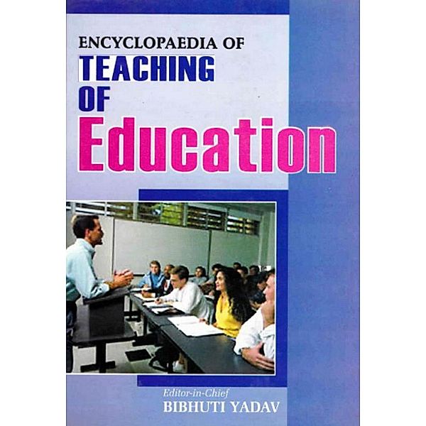 Encyclopaedia of Teaching of Education, Bibhuti Yadav