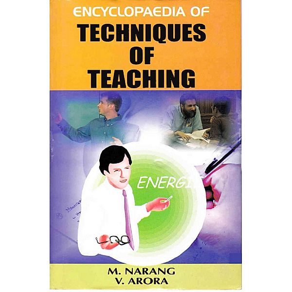 Encyclopaedia of Techniques of Teaching, M. Narang, V. Arora