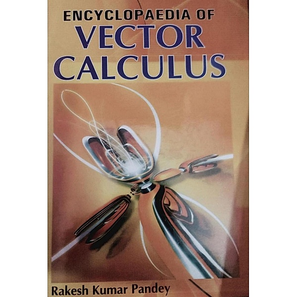Encyclopaedia Of Vector Calculus, R. K. Pandey
