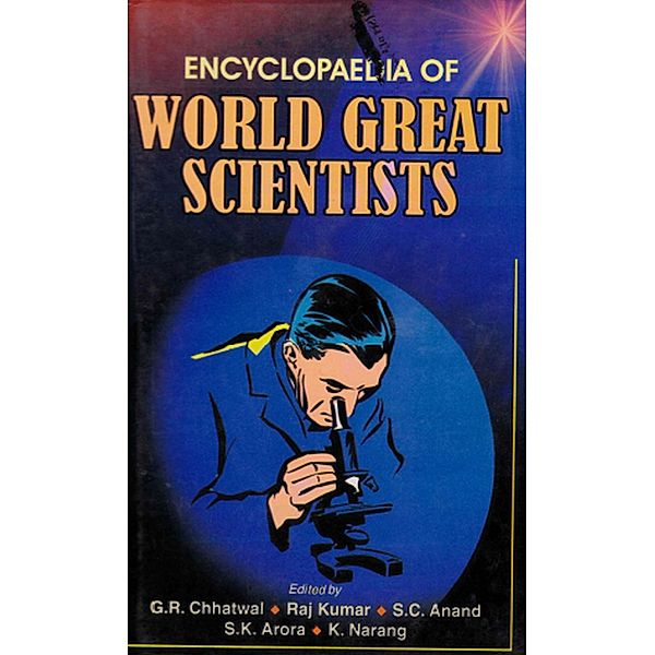 Encyclopaedia of World Great Scientists, G. R. Chhatwal, Raj Kumar