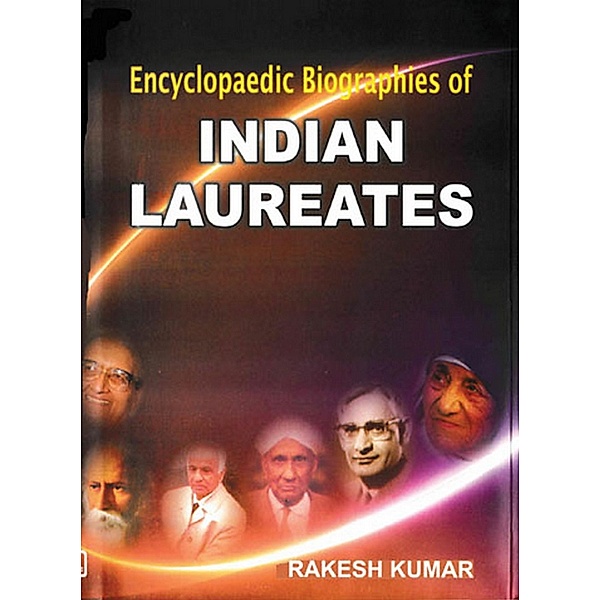 Encyclopaedic Biographies of Indian Laureates, Rakesh Kumar