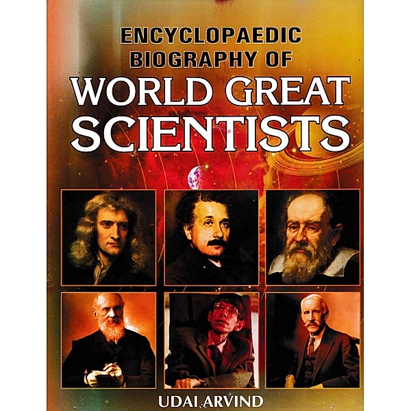 Encyclopaedic Biography of World Great Scientists, Udai Arvind