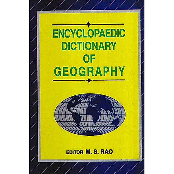 Encyclopaedic Dictionary of Geography (P-Z), M. S. Rao