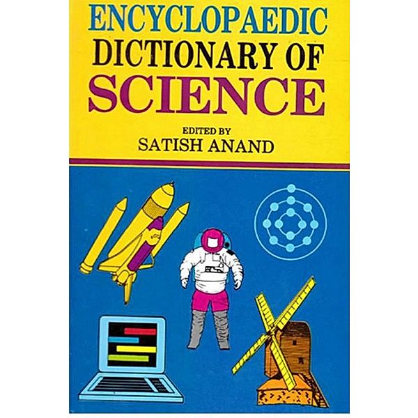 Encyclopaedic Dictionary of Science (D-K), Satish Anand